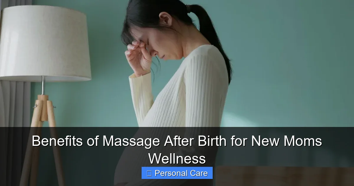 Benefits of Massage After Birth for New Moms Wellness