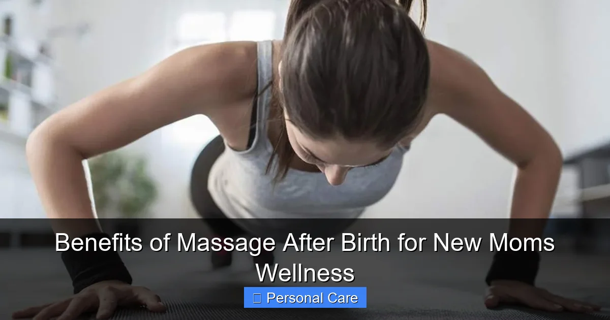 Benefits of Massage After Birth for New Moms Wellness