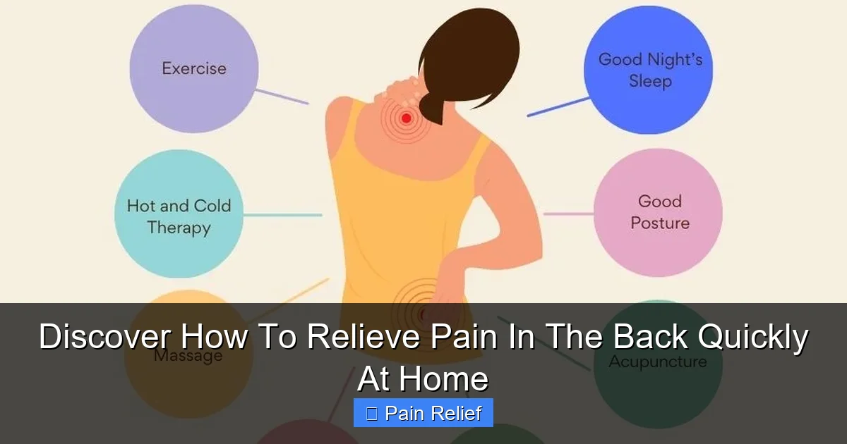 Discover How To Relieve Pain In The Back Quickly At Home