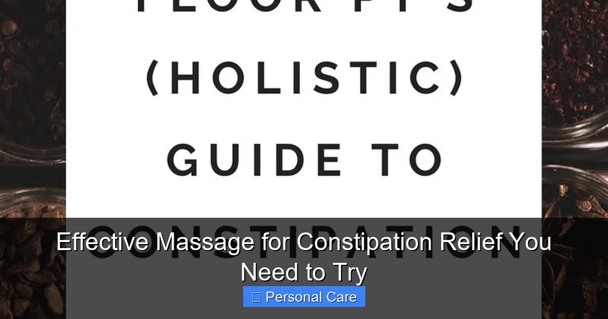 Effective Massage for Constipation Relief You Need to Try
