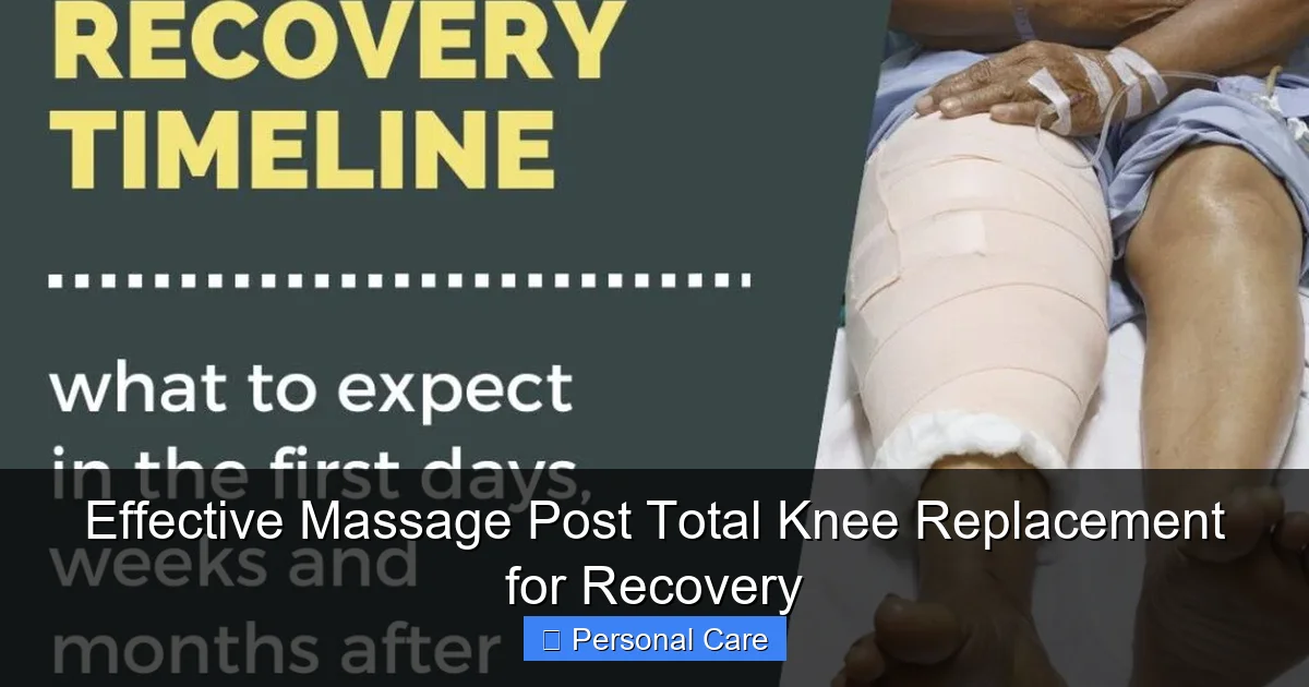Effective Massage Post Total Knee Replacement for Recovery