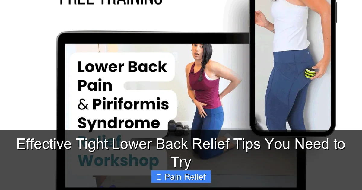 Effective Tight Lower Back Relief Tips You Need to Try