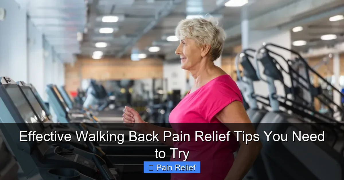Effective Walking Back Pain Relief Tips You Need to Try