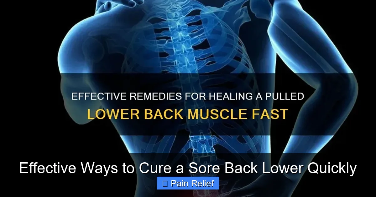 Effective Ways to Cure a Sore Back Lower Quickly