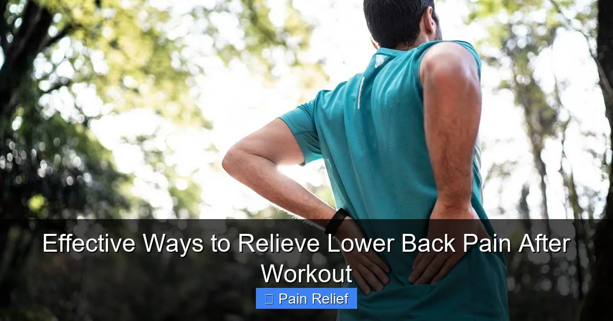 Effective Ways to Relieve Lower Back Pain After Workout
