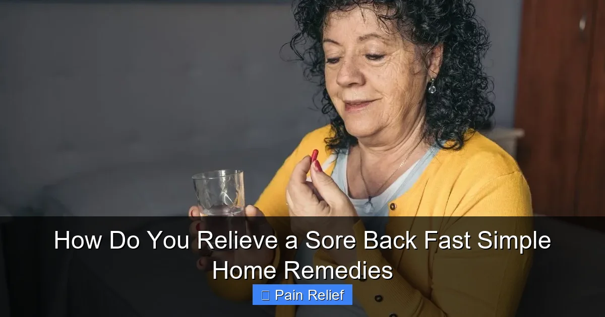 How Do You Relieve a Sore Back Fast Simple Home Remedies