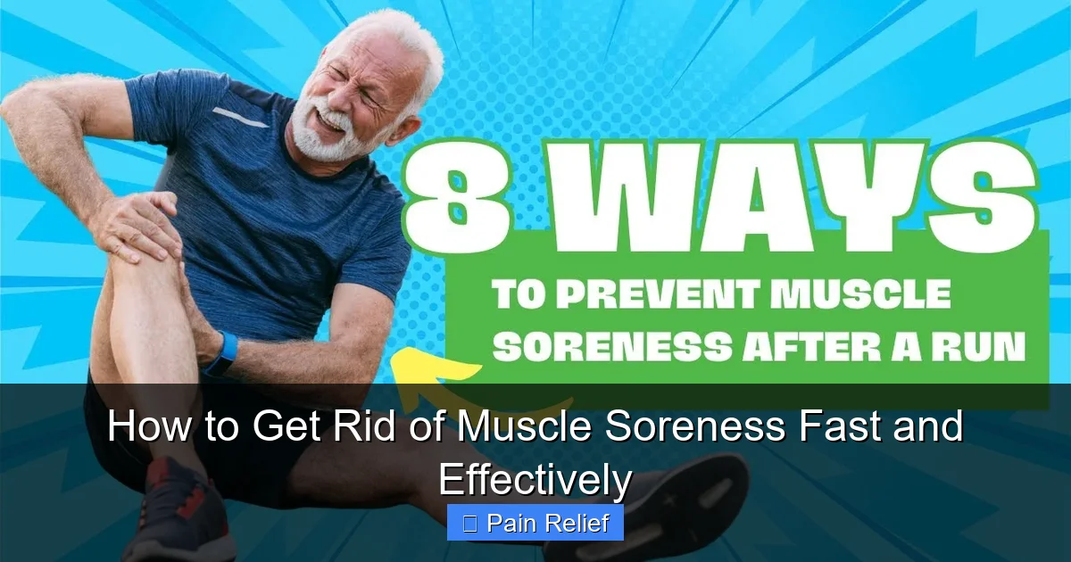How to Get Rid of Muscle Soreness Fast and Effectively