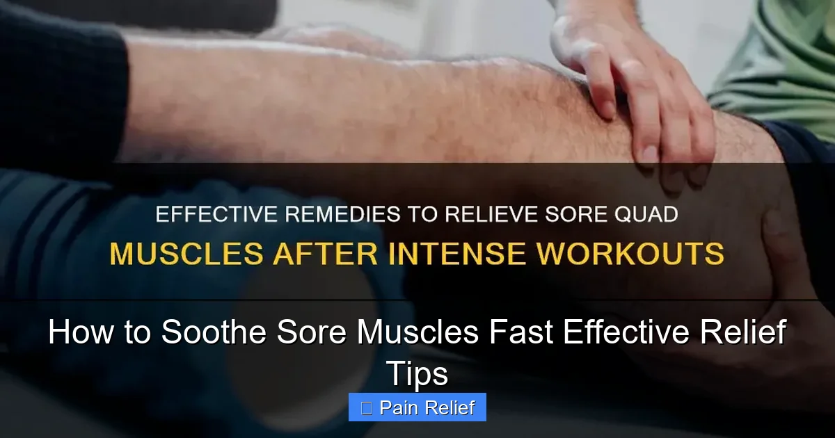 How to Soothe Sore Muscles Fast Effective Relief Tips