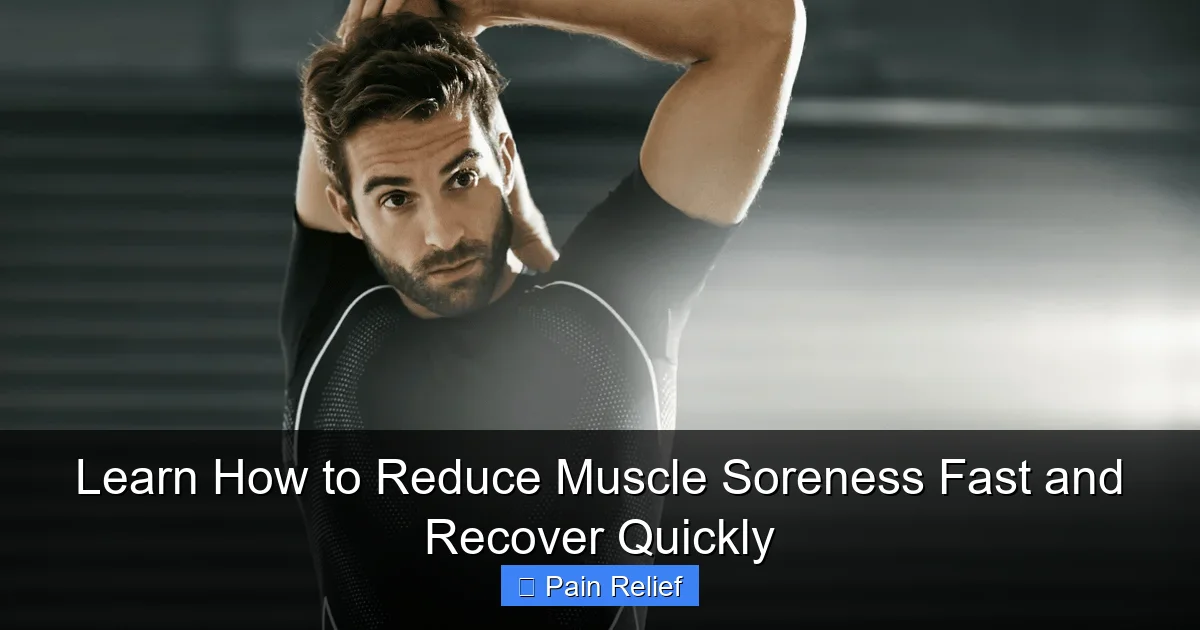 Learn How to Reduce Muscle Soreness Fast and Recover Quickly
