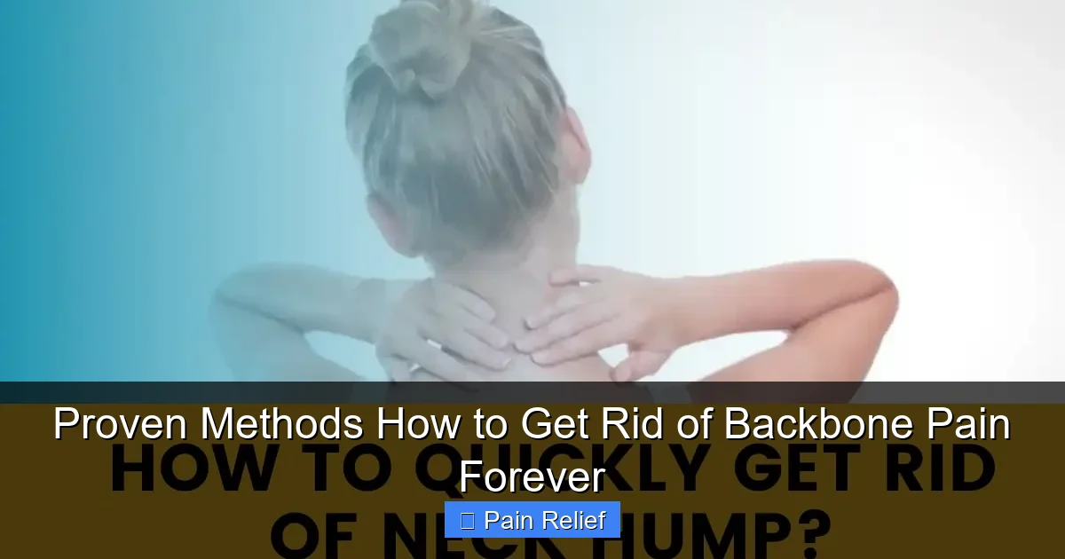 Proven Methods How to Get Rid of Backbone Pain Forever