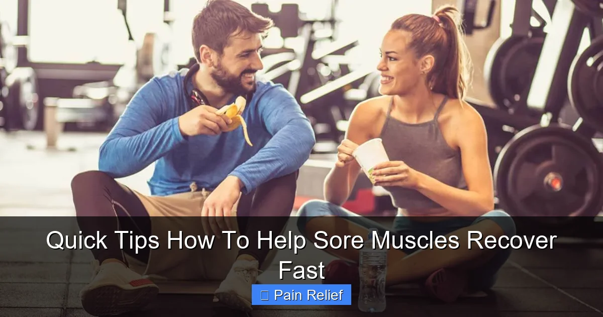 Quick Tips How To Help Sore Muscles Recover Fast