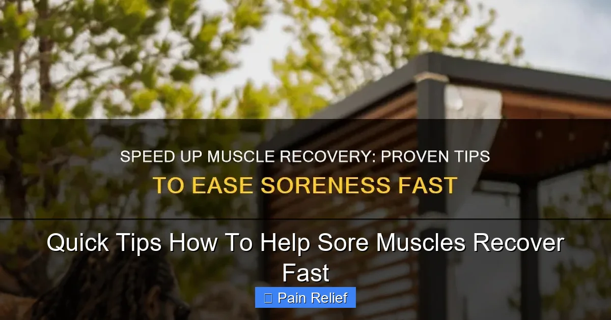 Quick Tips How To Help Sore Muscles Recover Fast