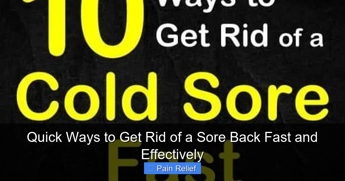 Quick Ways to Get Rid of a Sore Back Fast and Effectively