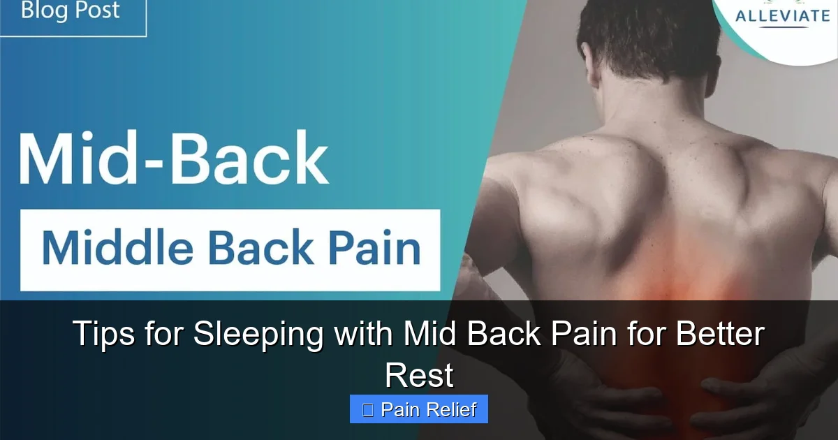 Tips for Sleeping with Mid Back Pain for Better Rest