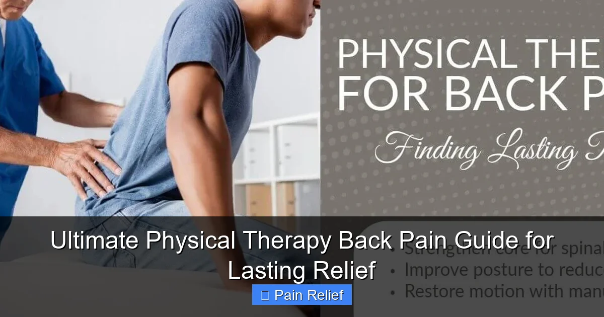 Ultimate Physical Therapy Back Pain Guide for Lasting Relief
