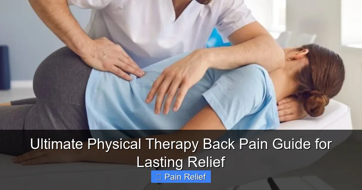 Ultimate Physical Therapy Back Pain Guide for Lasting Relief