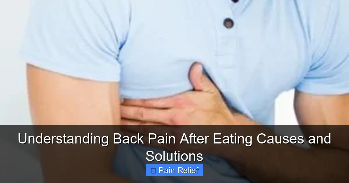 Understanding Back Pain After Eating Causes and Solutions