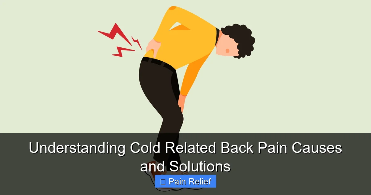 Understanding Cold Related Back Pain Causes and Solutions