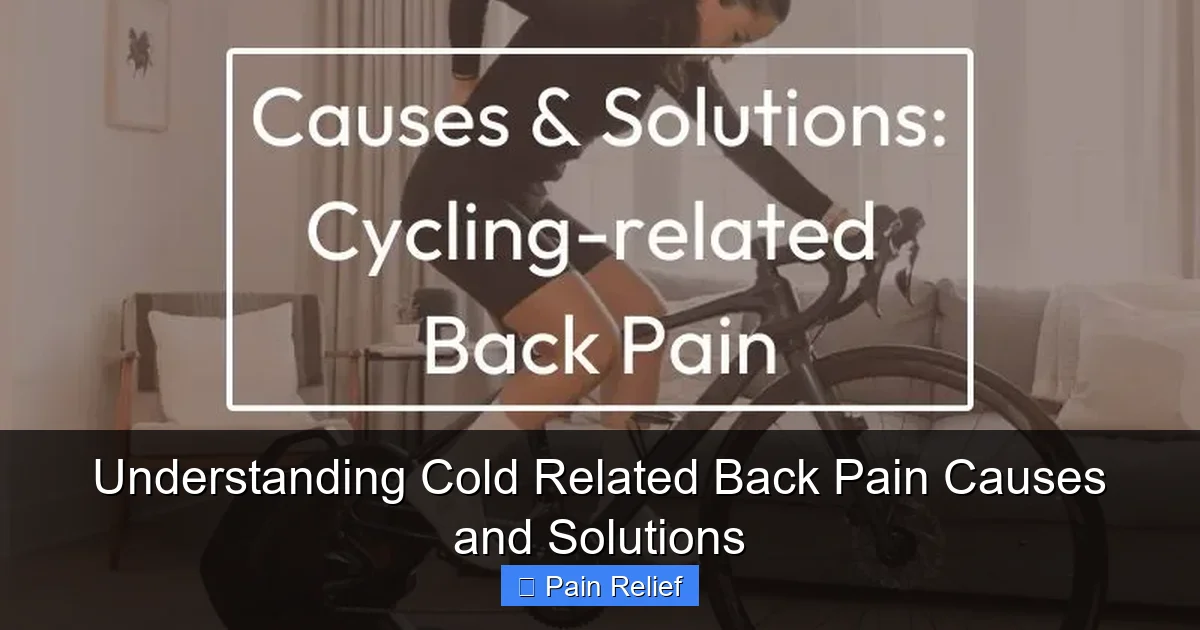Understanding Cold Related Back Pain Causes and Solutions