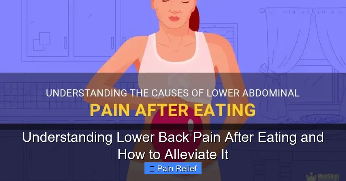 Understanding Lower Back Pain After Eating and How to Alleviate It