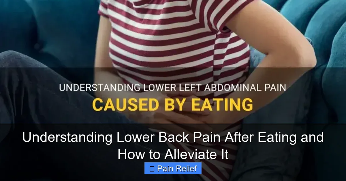 Understanding Lower Back Pain After Eating and How to Alleviate It