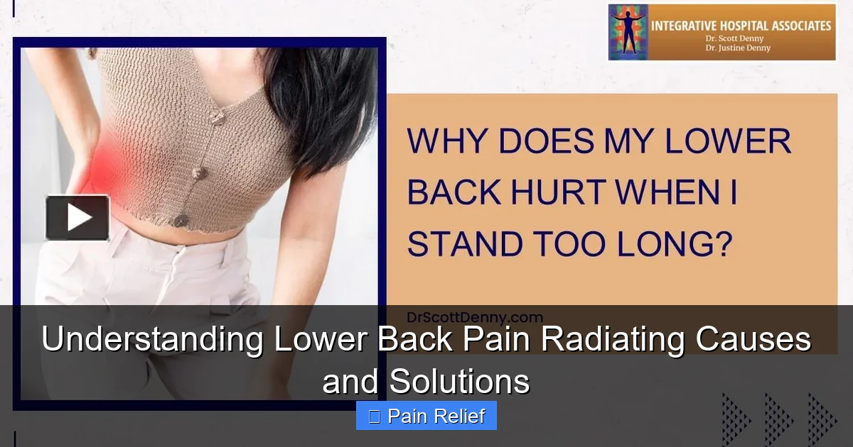Understanding Lower Back Pain Radiating Causes and Solutions