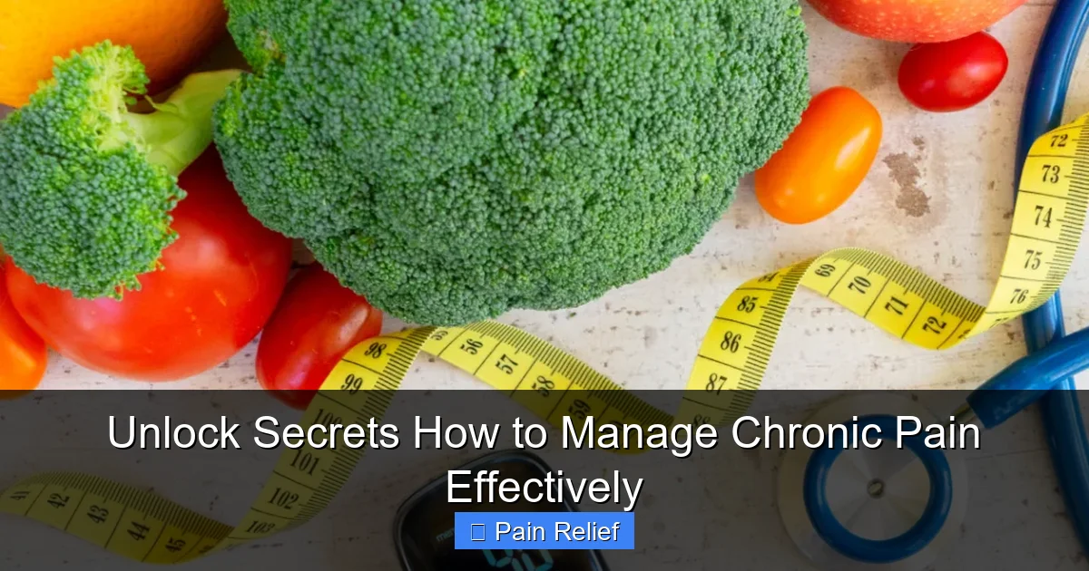 Unlock Secrets How to Manage Chronic Pain Effectively