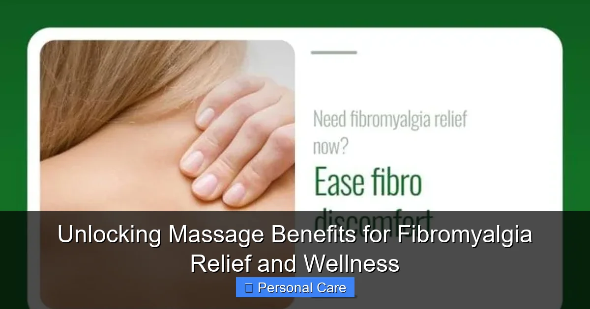 Unlocking Massage Benefits for Fibromyalgia Relief and Wellness