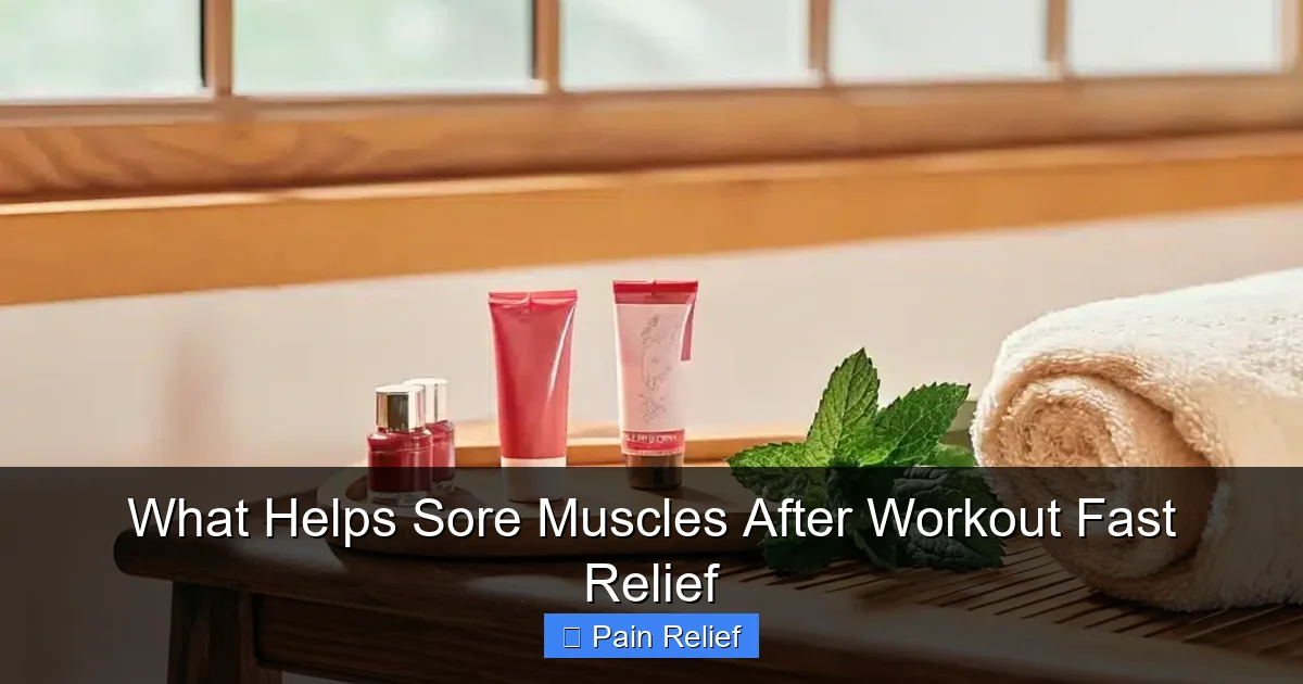 What Helps Sore Muscles After Workout Fast Relief