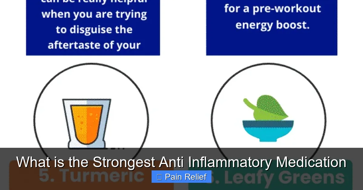 What is the Strongest Anti Inflammatory Medication