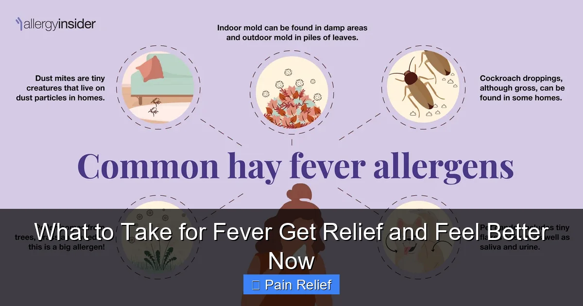 What to Take for Fever Get Relief and Feel Better Now