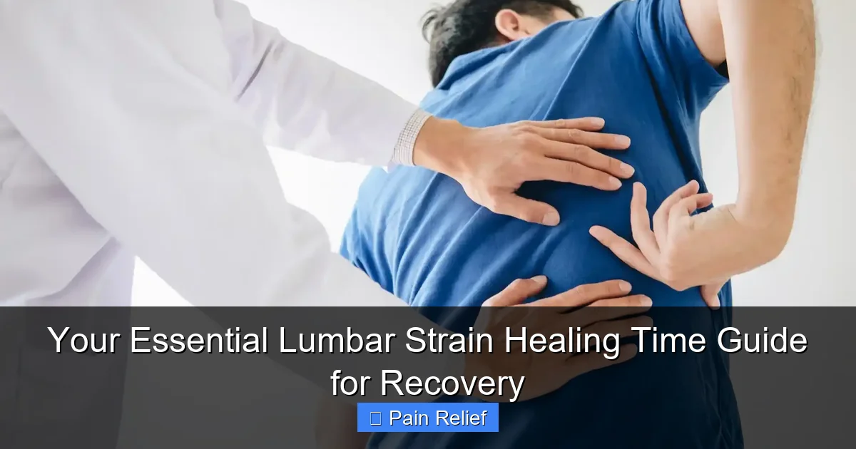 Your Essential Lumbar Strain Healing Time Guide for Recovery