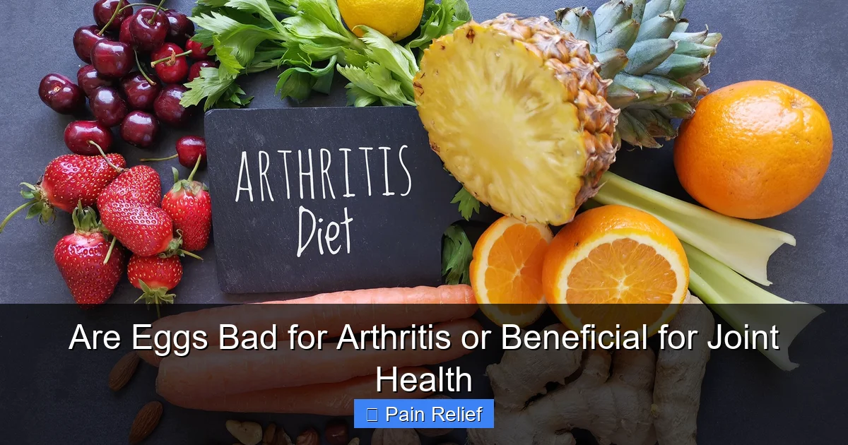 Are Eggs Bad for Arthritis or Beneficial for Joint Health
