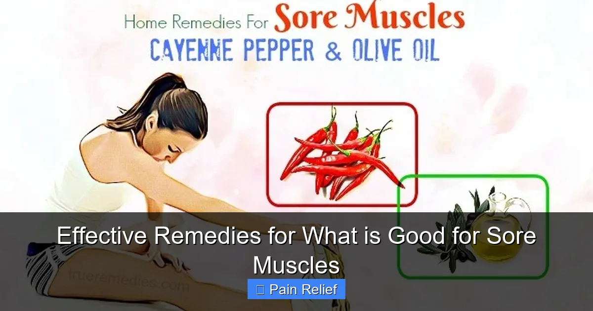 Effective Remedies for What is Good for Sore Muscles