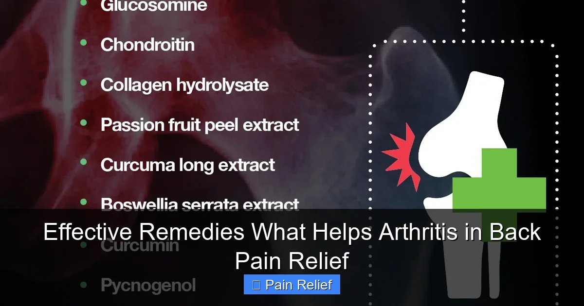 Effective Remedies What Helps Arthritis in Back Pain Relief
