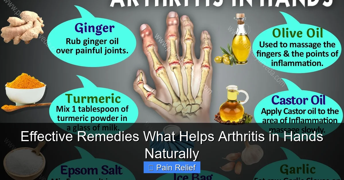 Effective Remedies What Helps Arthritis in Hands Naturally