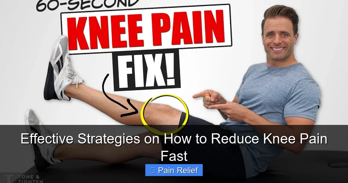 Effective Strategies on How to Reduce Knee Pain Fast