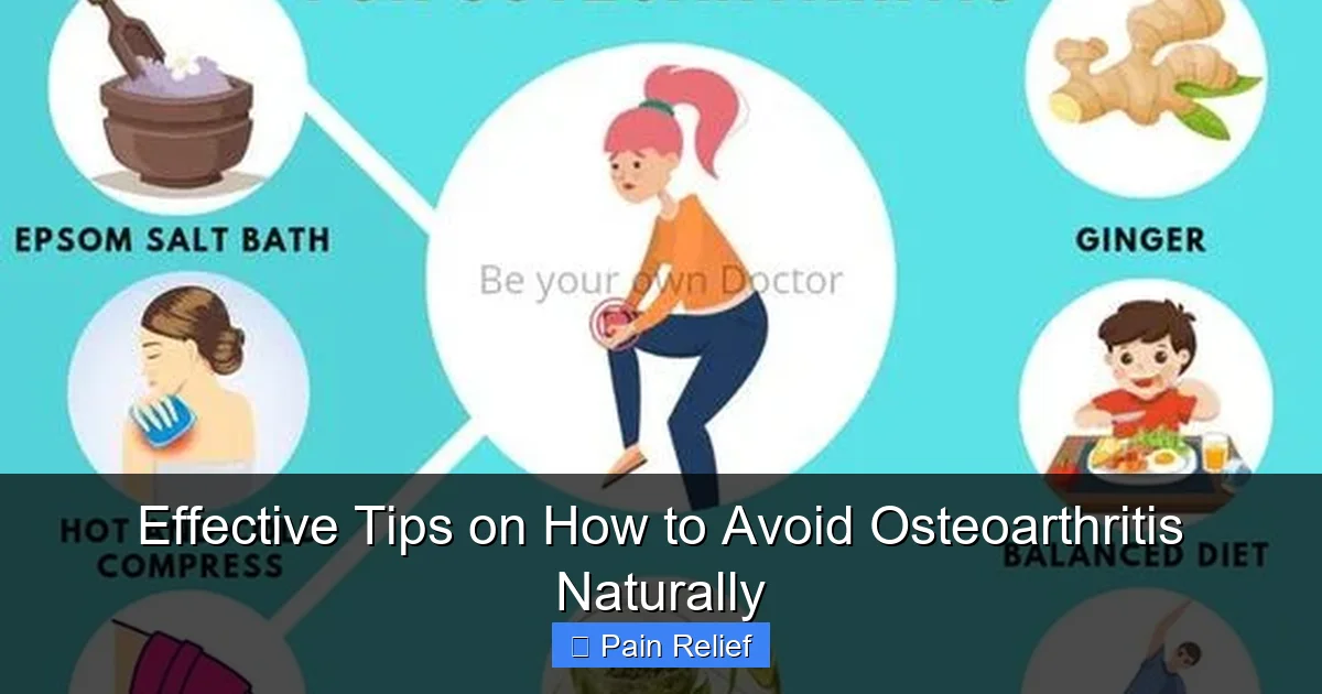 Effective Tips on How to Avoid Osteoarthritis Naturally