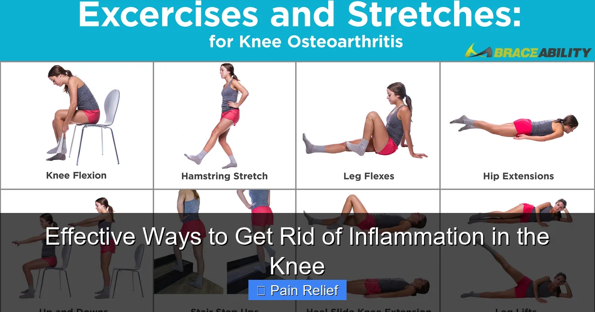 Effective Ways to Get Rid of Inflammation in the Knee