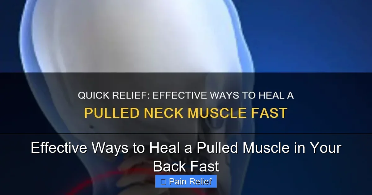 Effective Ways to Heal a Pulled Muscle in Your Back Fast