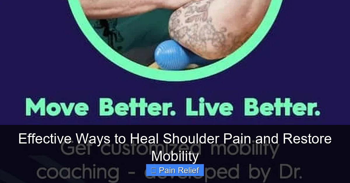 Effective Ways to Heal Shoulder Pain and Restore Mobility