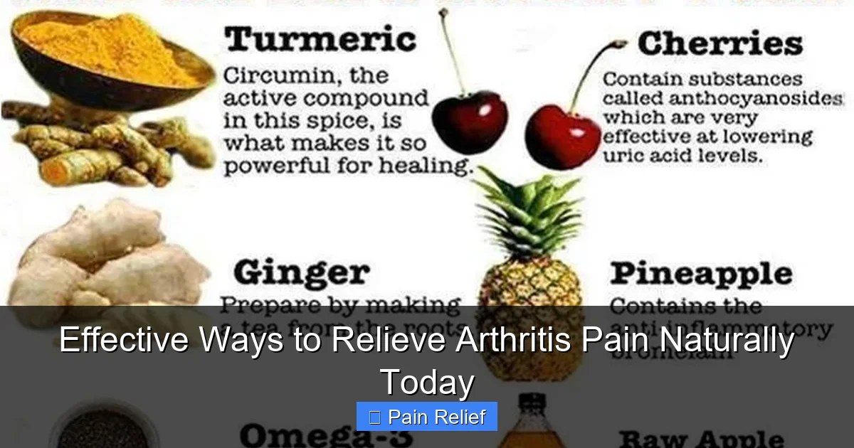 Effective Ways to Relieve Arthritis Pain Naturally Today