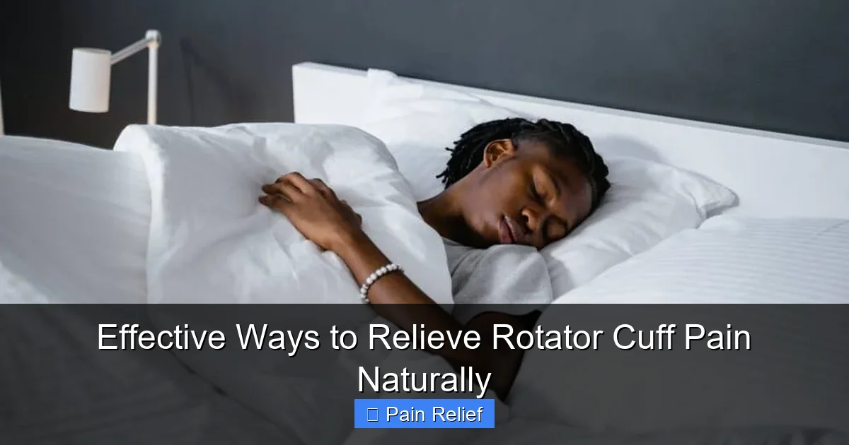Effective Ways to Relieve Rotator Cuff Pain Naturally