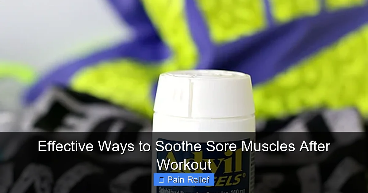 Effective Ways to Soothe Sore Muscles After Workout