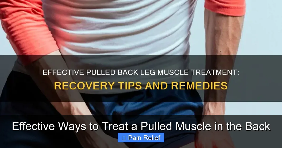 Effective Ways to Treat a Pulled Muscle in the Back