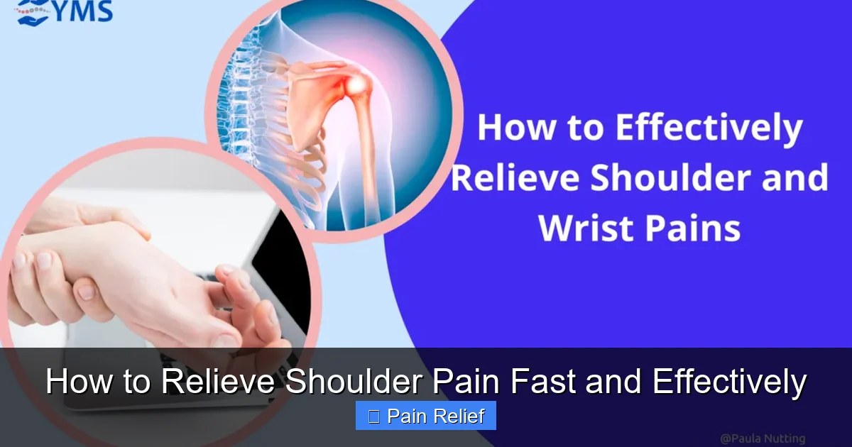 How to Relieve Shoulder Pain Fast and Effectively