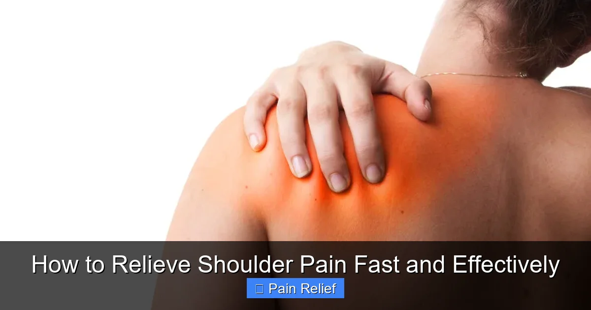 How to Relieve Shoulder Pain Fast and Effectively