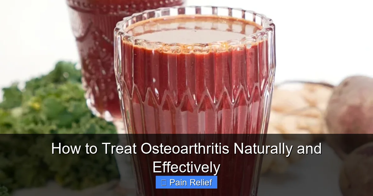 How to Treat Osteoarthritis Naturally and Effectively
