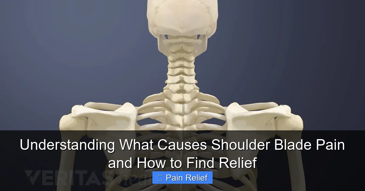 Understanding What Causes Shoulder Blade Pain and How to Find Relief