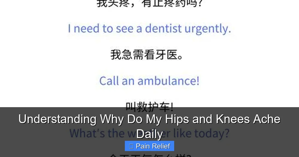 Understanding Why Do My Hips and Knees Ache Daily